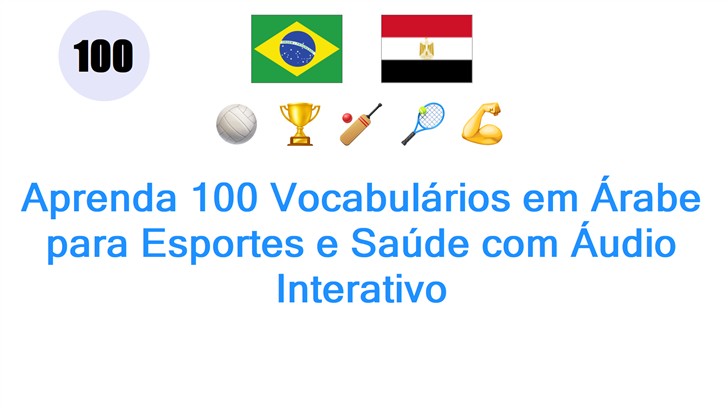Aprenda 100 Vocabulários em Árabe para Esportes e Saúde com Áudio Interativo